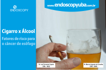 Cigarro x Álcool, fatores de risco para o câncer de esôfago